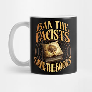 Ban The Fascists Save The Books Mug